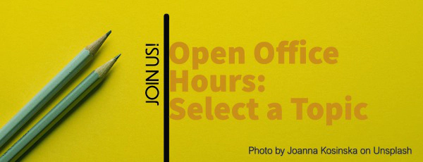 open office hours: select topic